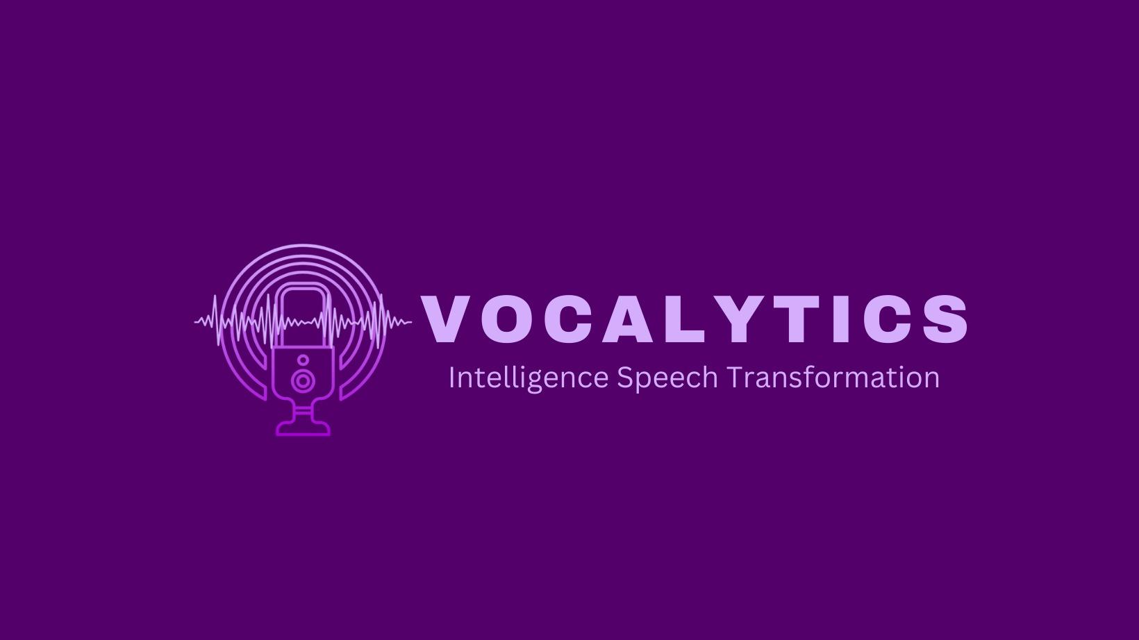 VOCALYTICS- Intelligence Speech Transformation