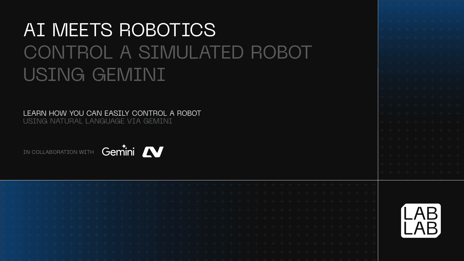 AI Meets Robotics: Control Robots with Gemini for AI Hackathons