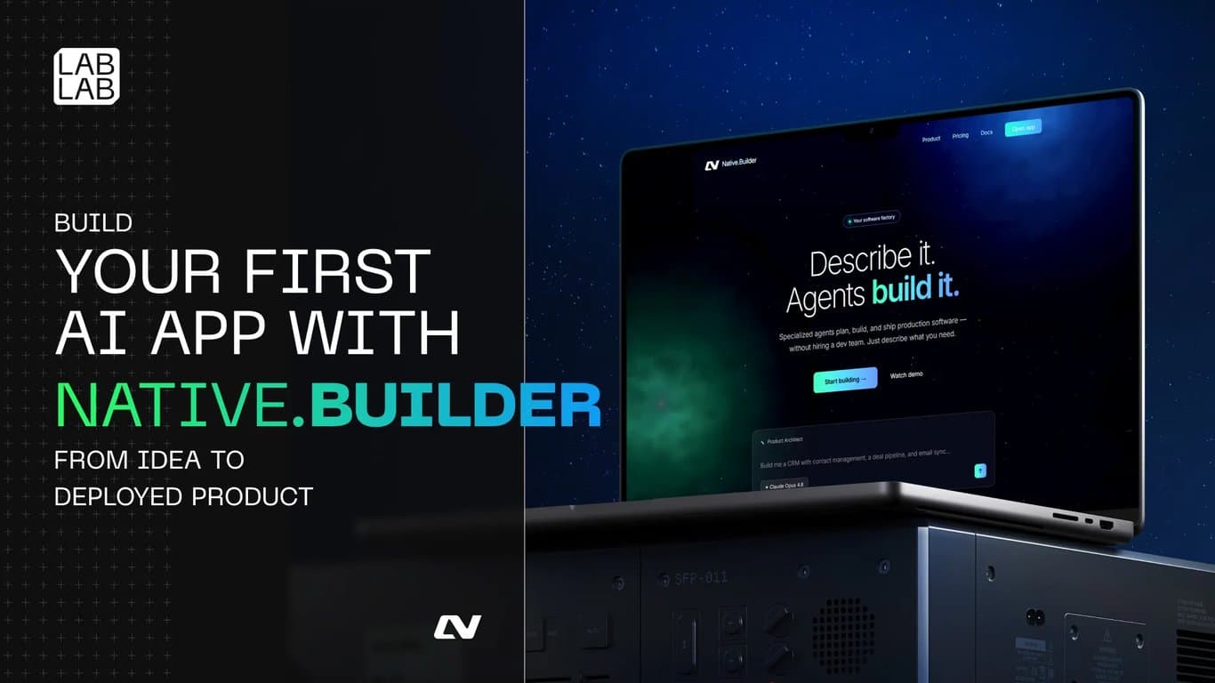 Native.Builder Tutorial: Build and Deploy Your First AI App