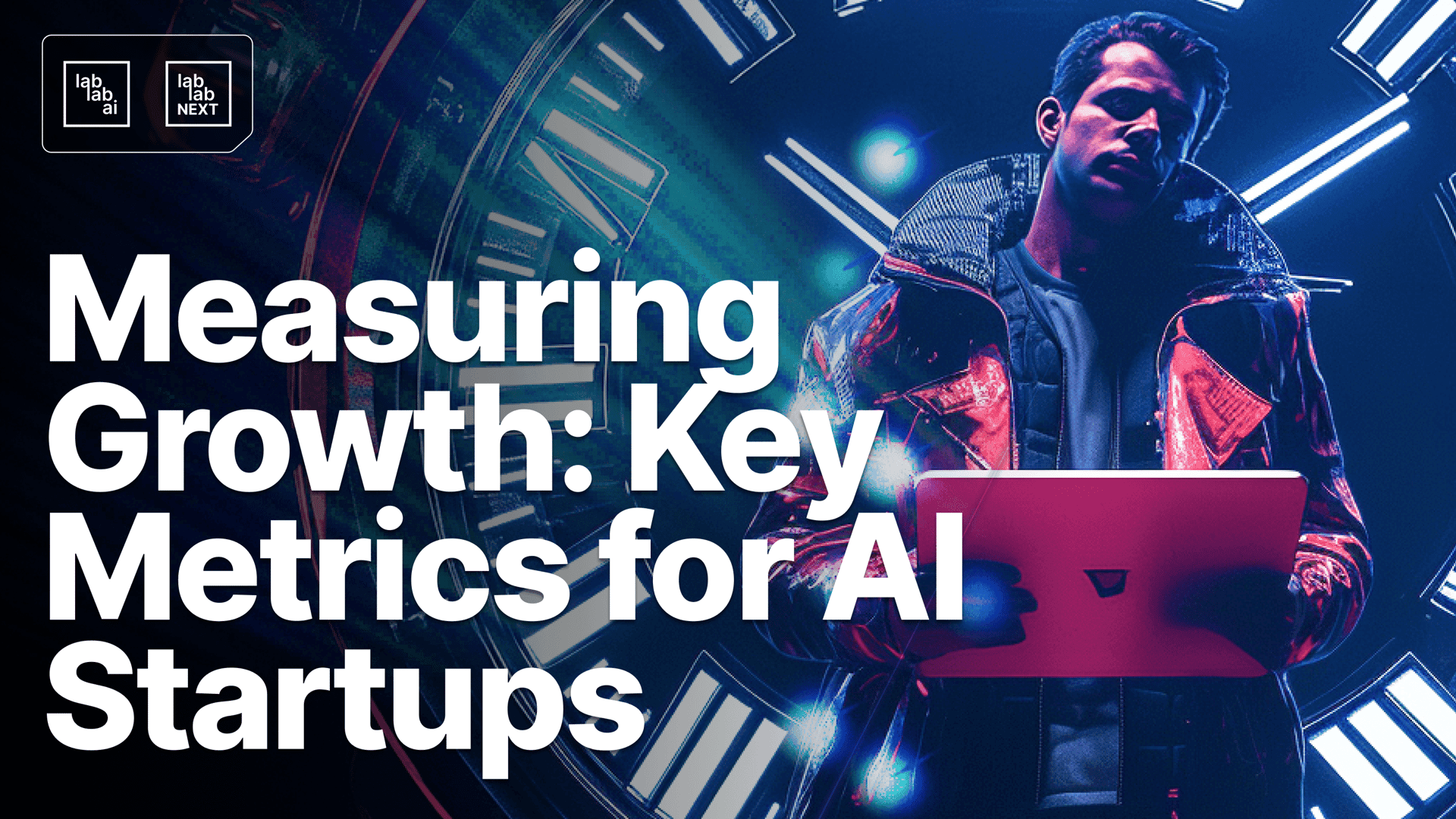 Measuring Growth: Key Metrics for AI Startups