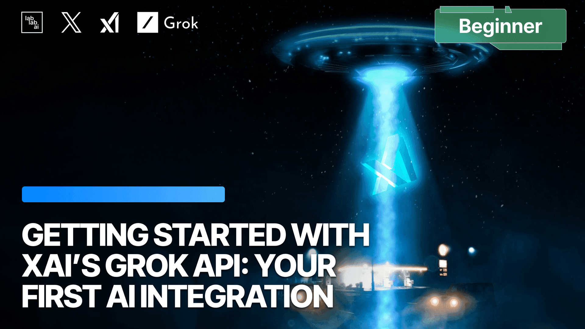 Getting Started with xAI’s Grok API: Your First AI Integration