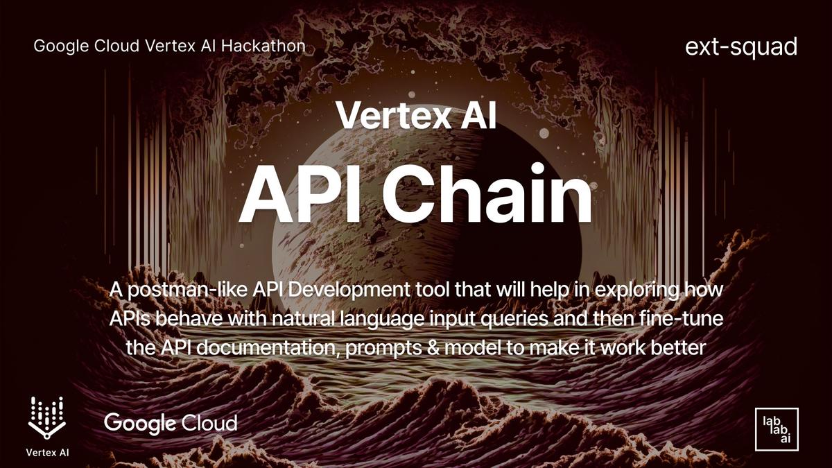 Vertex AI - API Chain