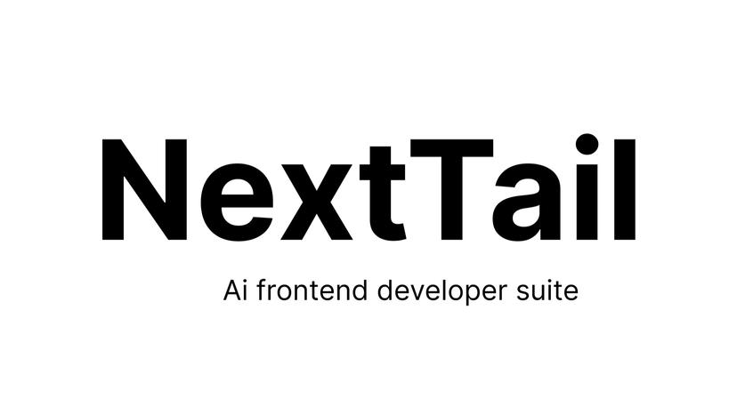 NextTail - A complete AI Front End Developer Suite