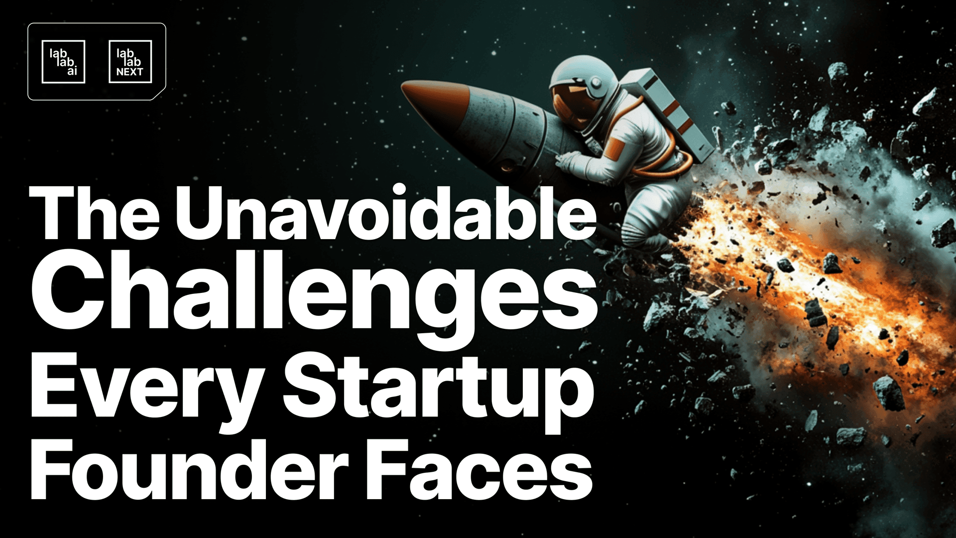 The Unavoidable Challenges Every Startup Founder Faces