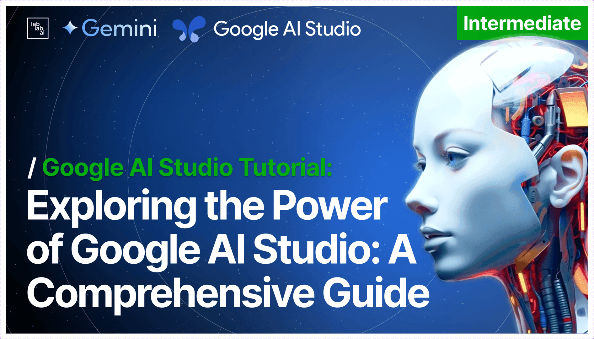Exploring the Power of Google AI Studio: A Comprehensive Guide
