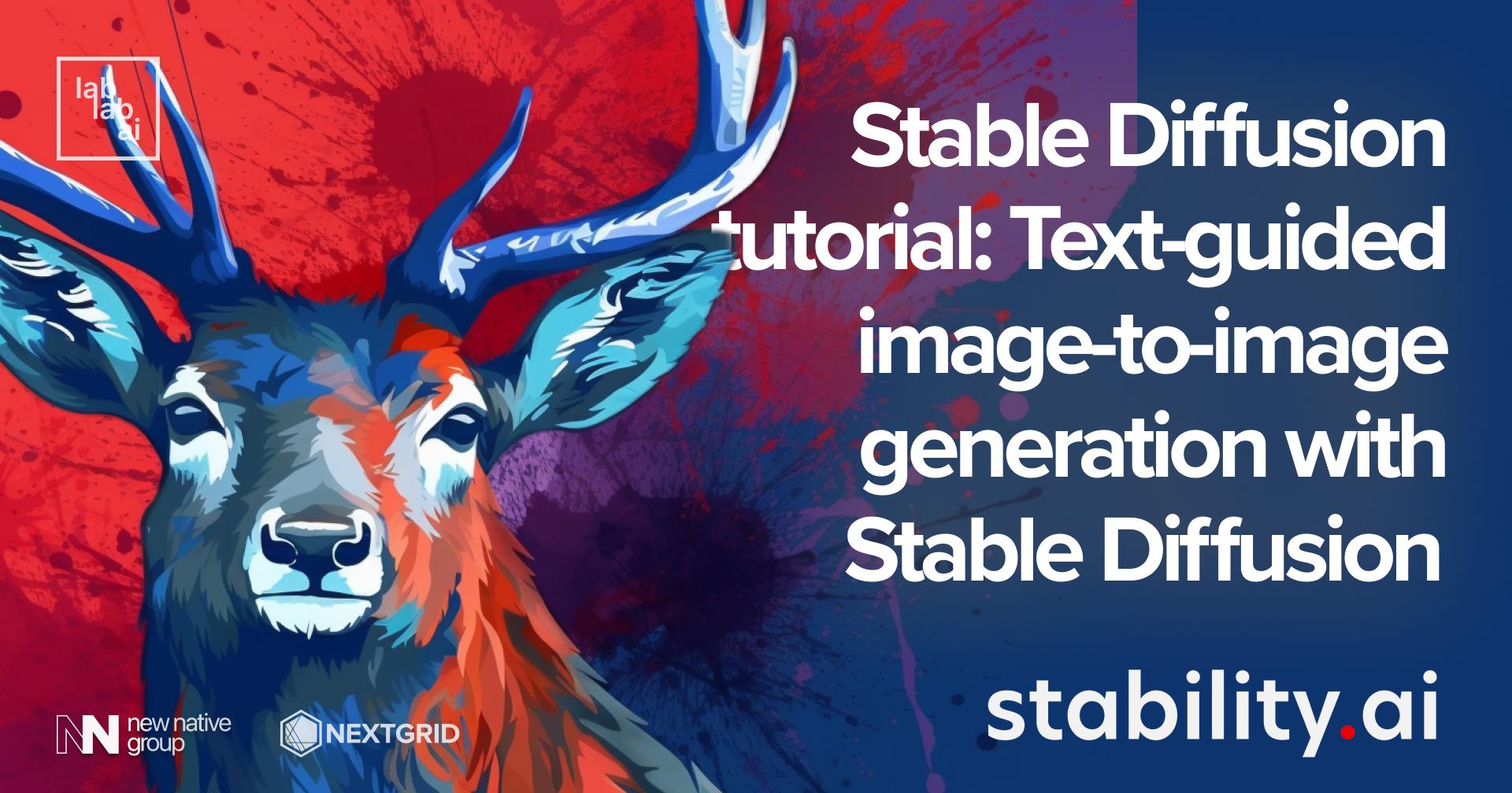 Stable Diffusion tutorial: Text-guided image-to-image generation with Stable Diffusion