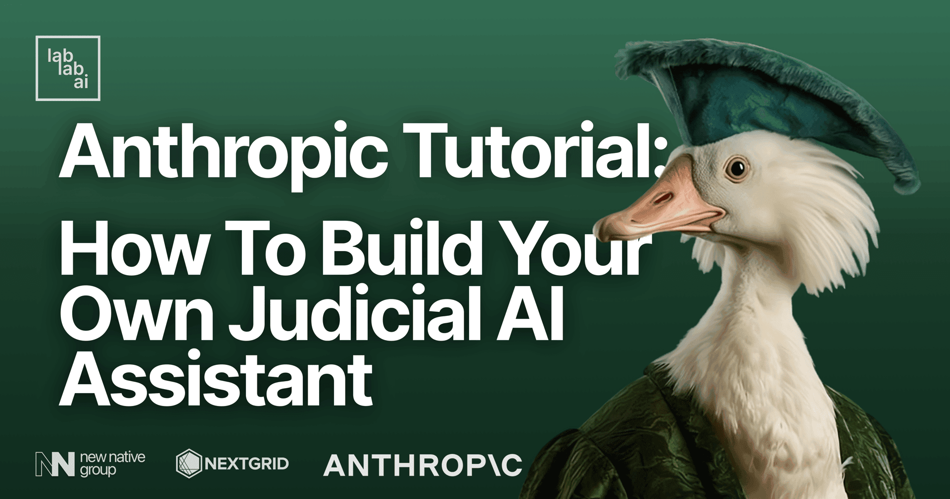Anthropic tutorial: How to build your own Judicial AI Assistant