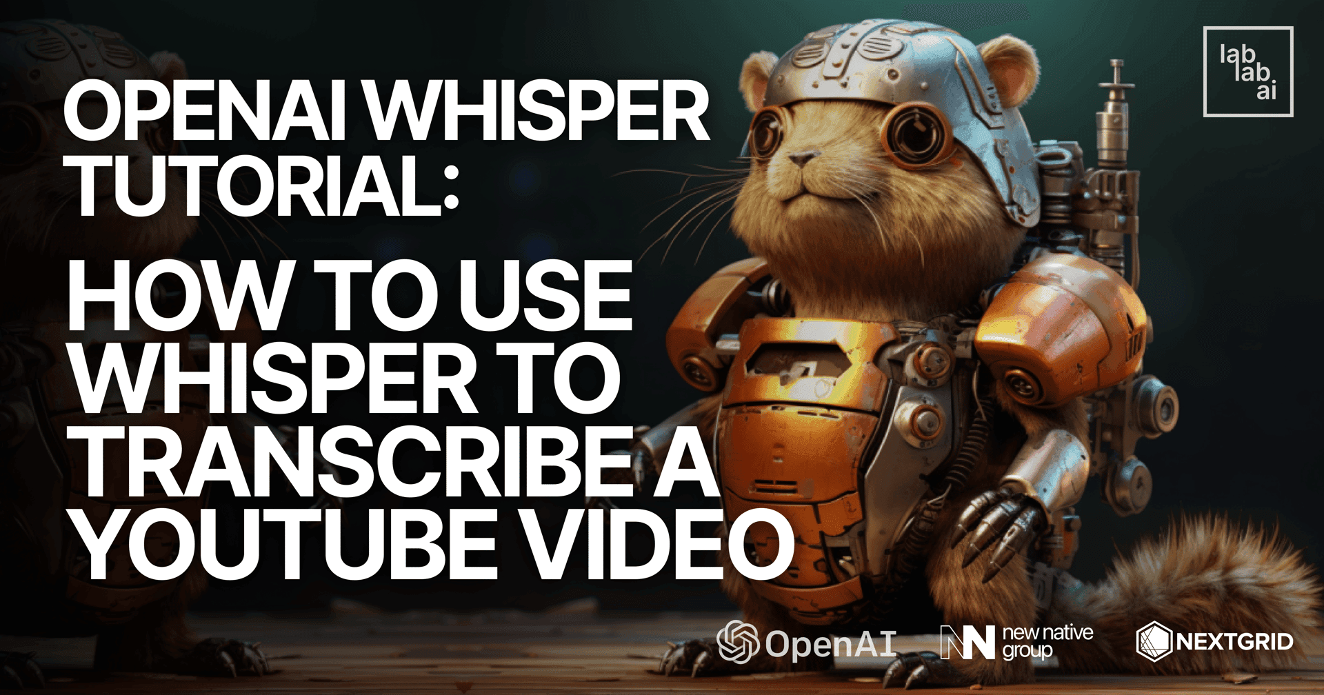 OpenAI Whisper tutorial: How to use Whisper to transcribe a YouTube video