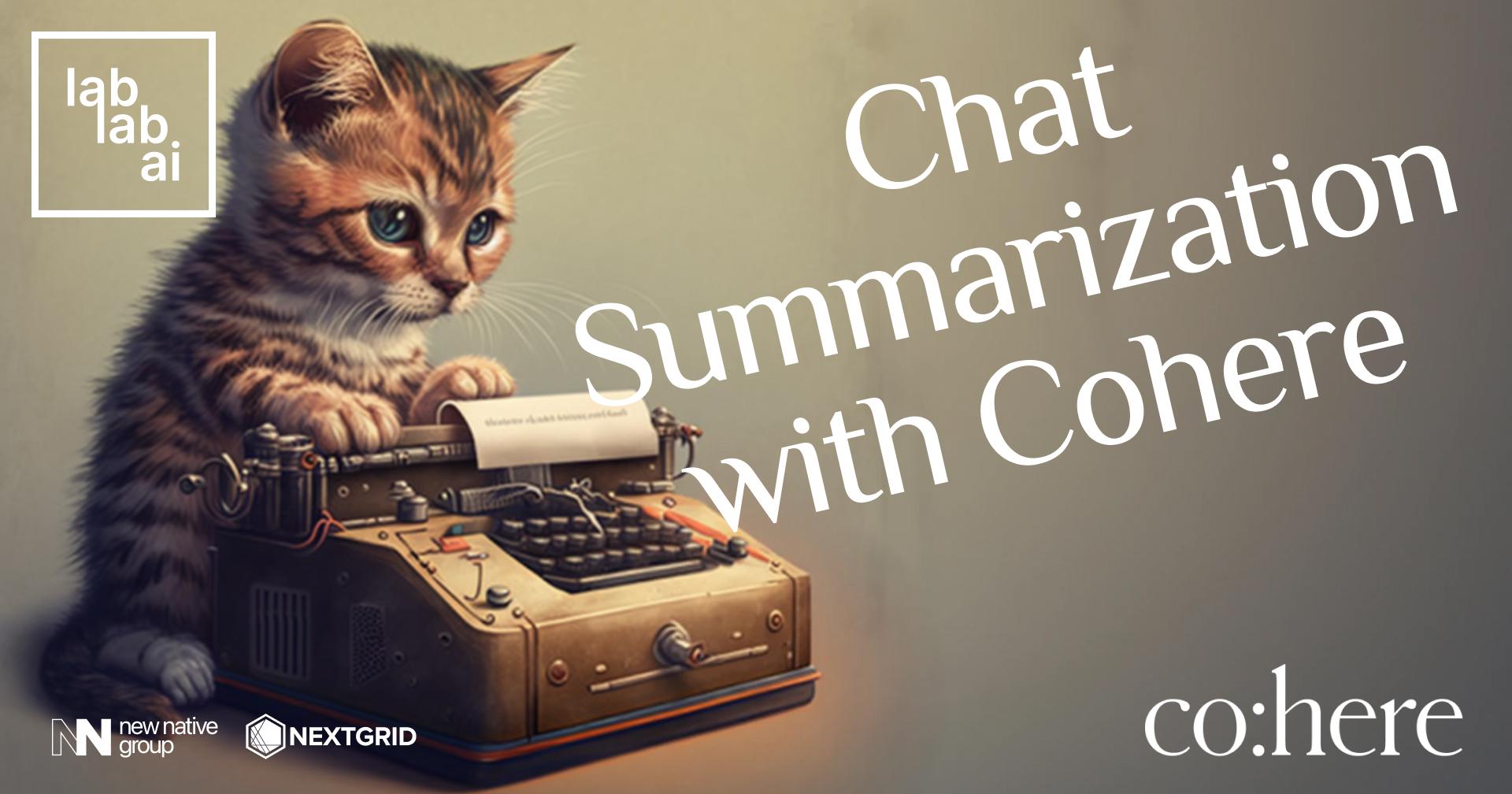 Chat/Conversation Summarizer with Cohere tutorial