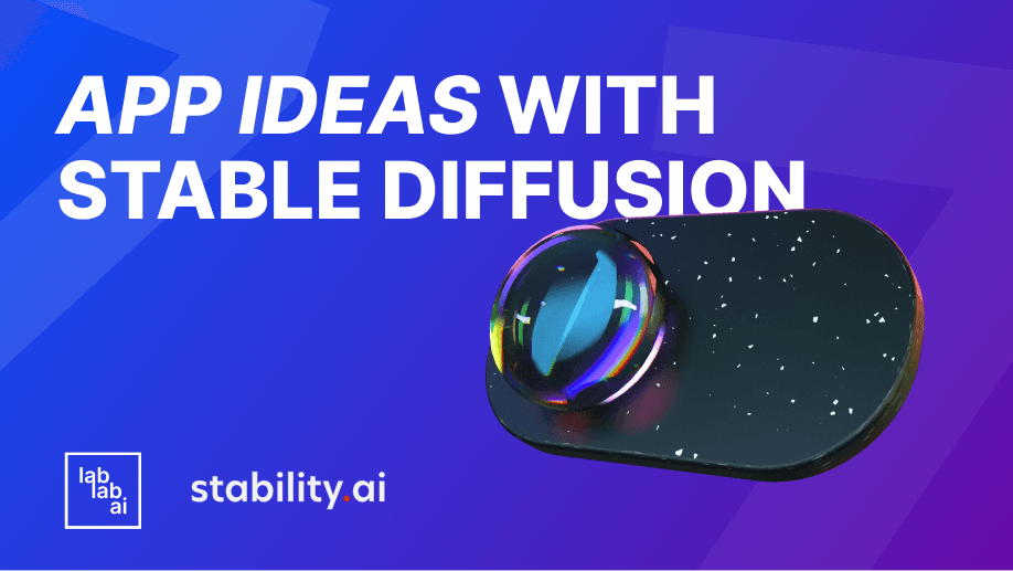 7 App Ideas You Can Build with Stable Diffusion Thumbnail Image