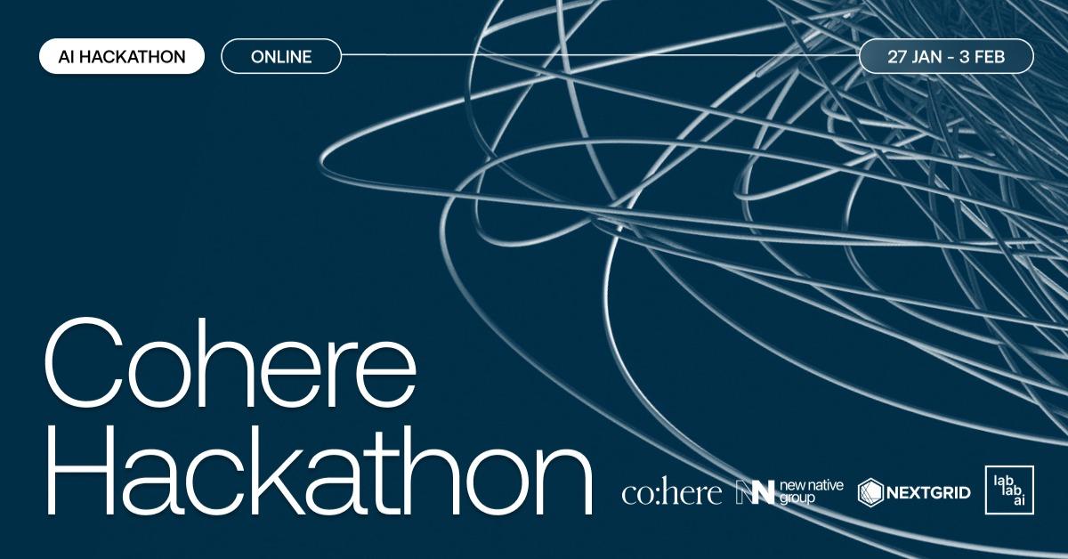 Cohere Hackathon event thumbnail