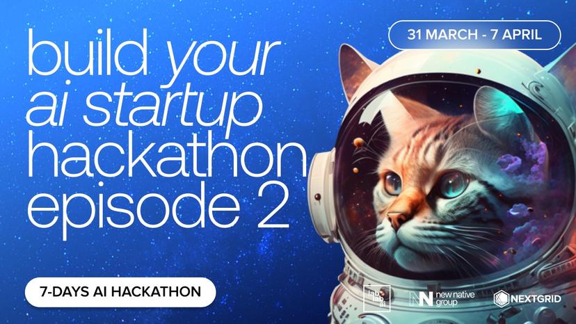 Build your AI Startup Hackathon. Episode 2