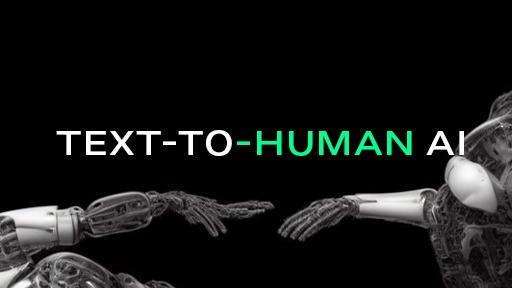 TEXT TO HUMAN AI tutorial