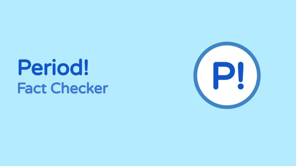 Period Fact Checker