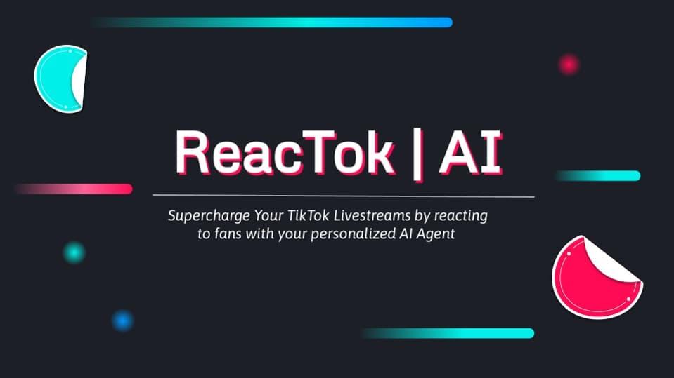 ReacTok - Ai Agent supercharging TikTok Livestream