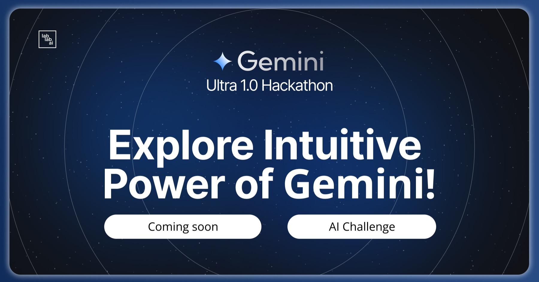 Gemini Ultra 1.0 Hackathon image
