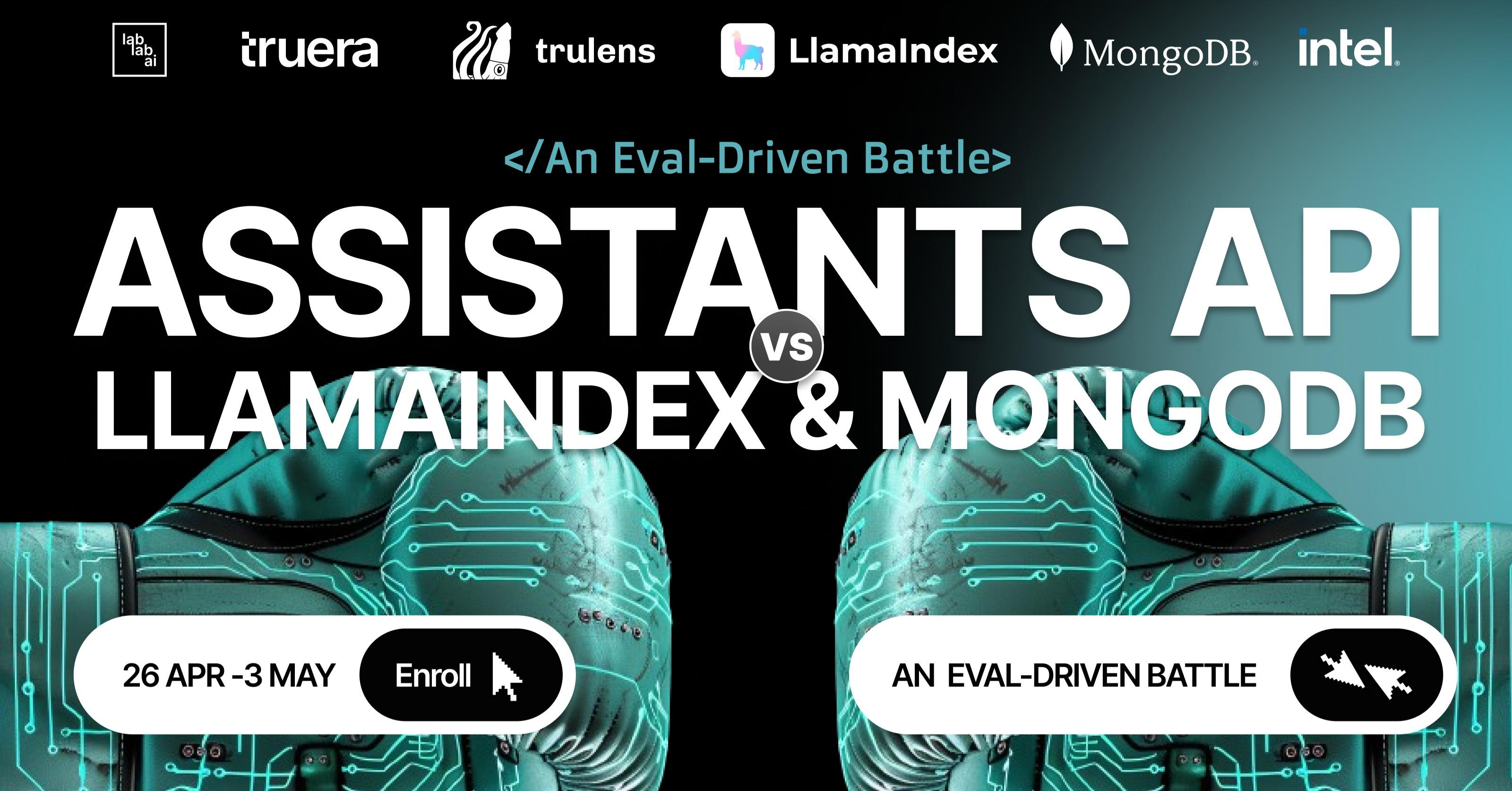 Tool Face-Off: OpenAI Assistants API VS Llama-Index/MongoDB. An Eval-Driven Battle. event thumbnail