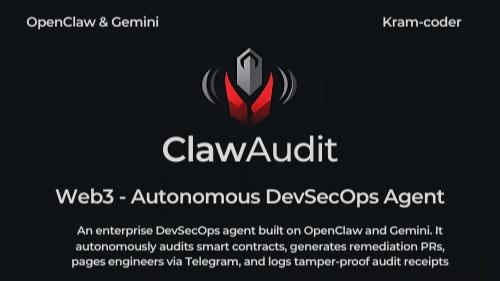 ClawAudit - The Autonomous Web3 DevSecOps Agent