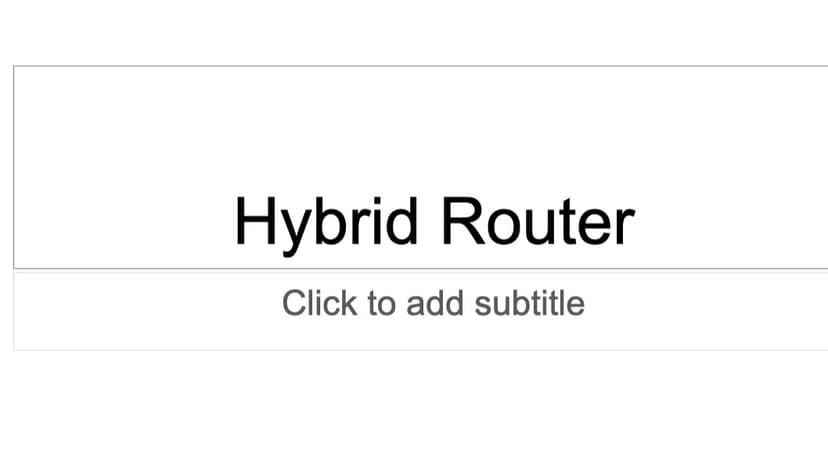 Hybrid Router