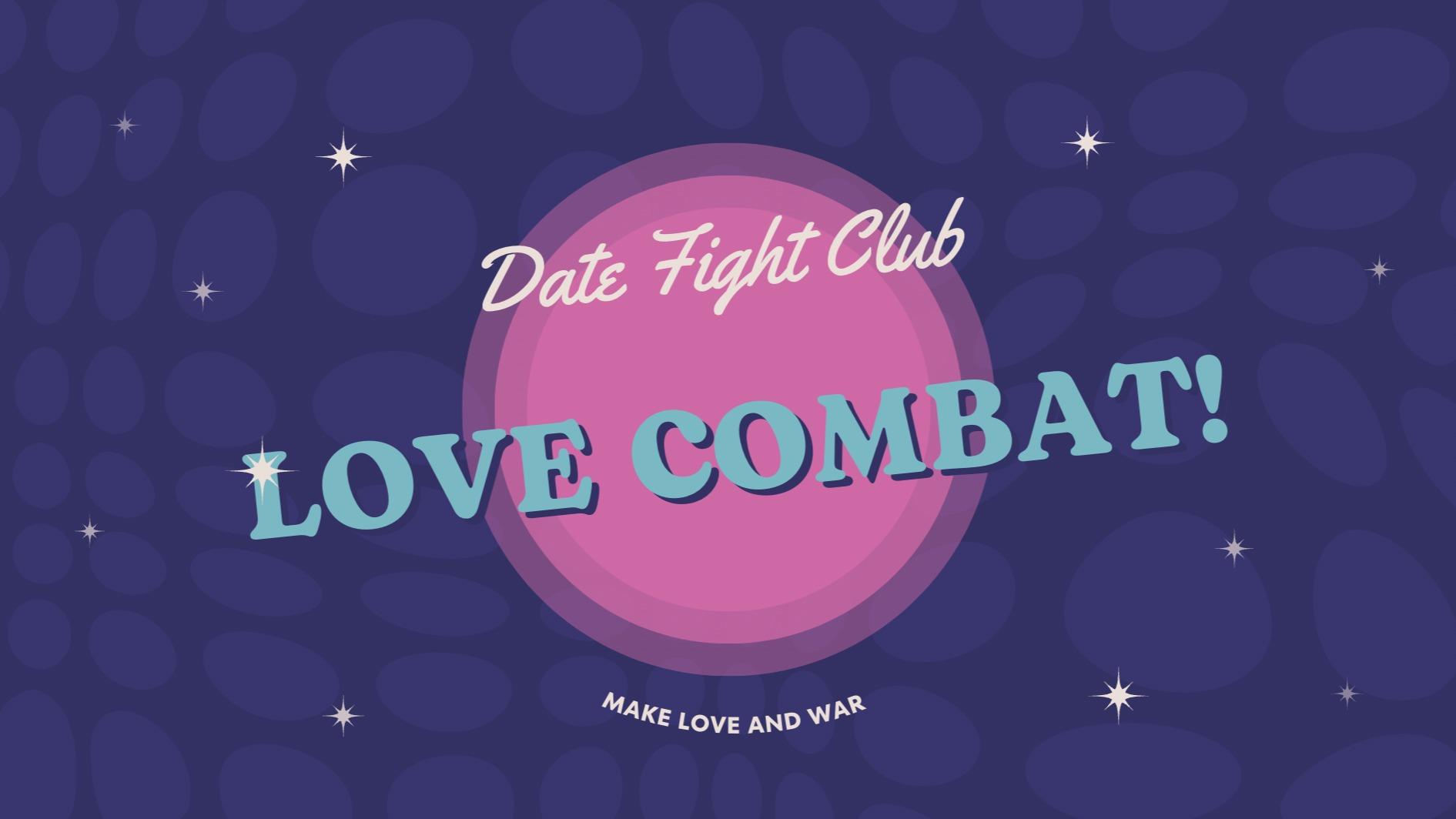 Date Fight Club Love Combat
