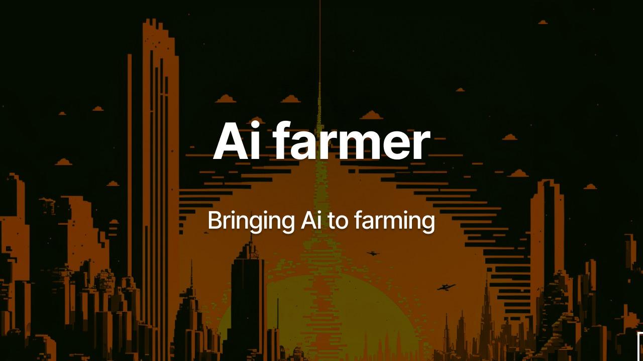 Ai farmer