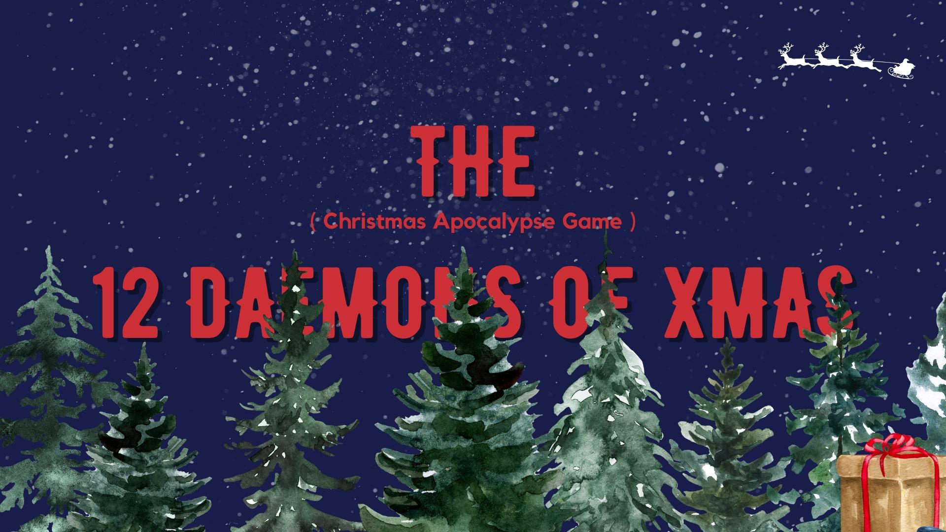 THE 12 DAEMONS OF XMAS