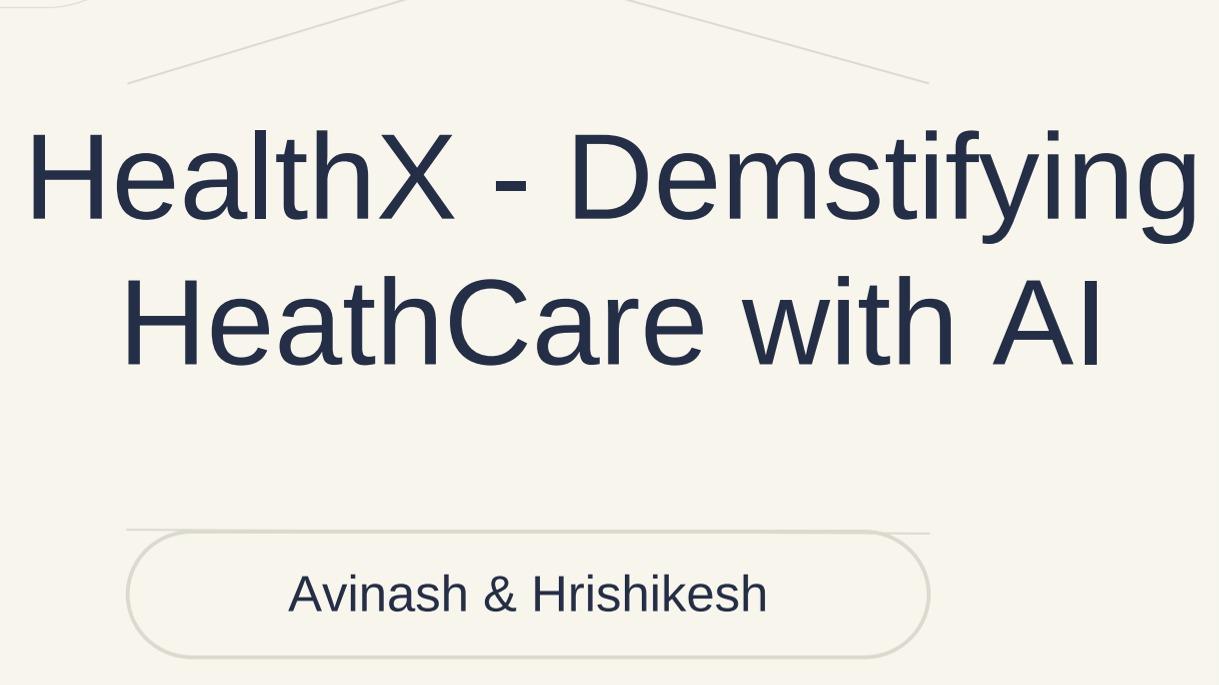 HealthX - Demstifying HeathCare with AI