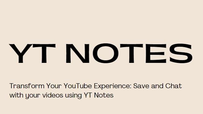 YT Notes - Transform Your YouTube Experience