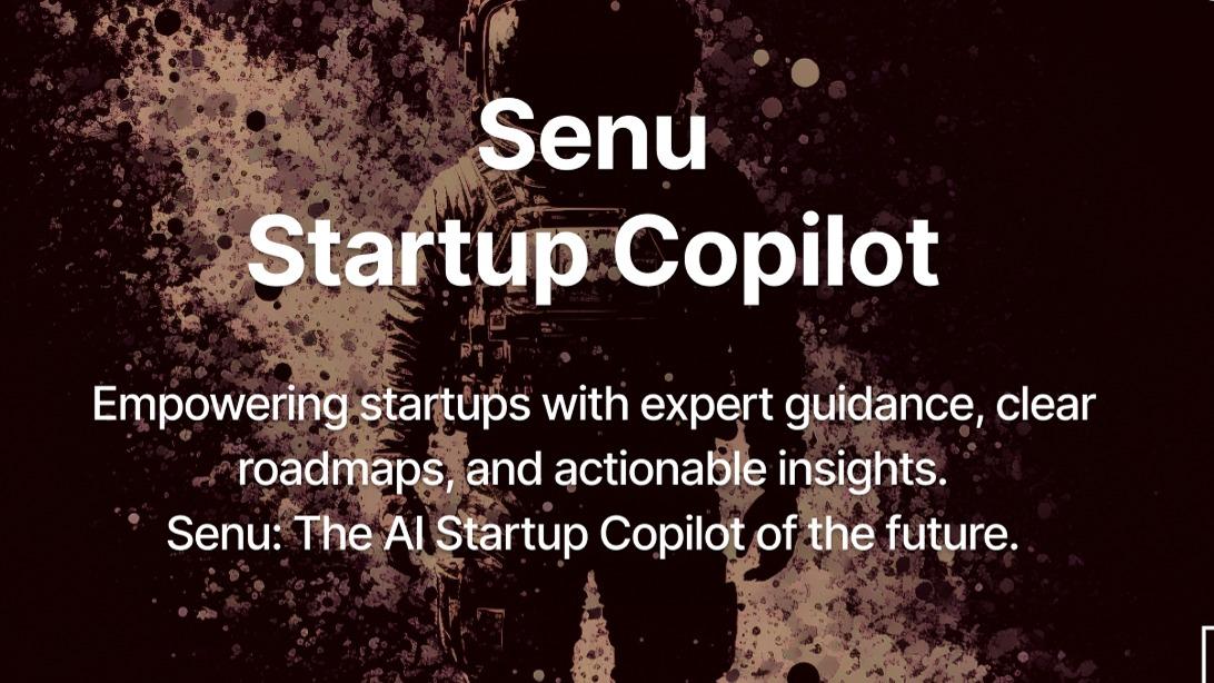 Senu the startup copilot
