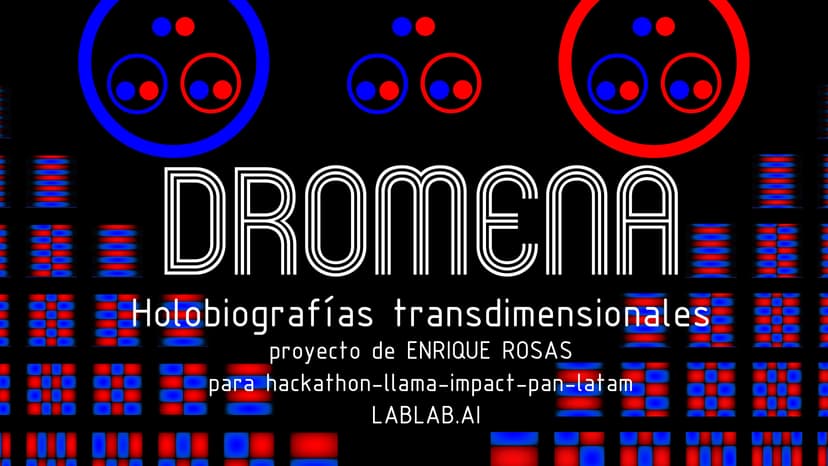 DROMENA Holobiografías transdimensionales