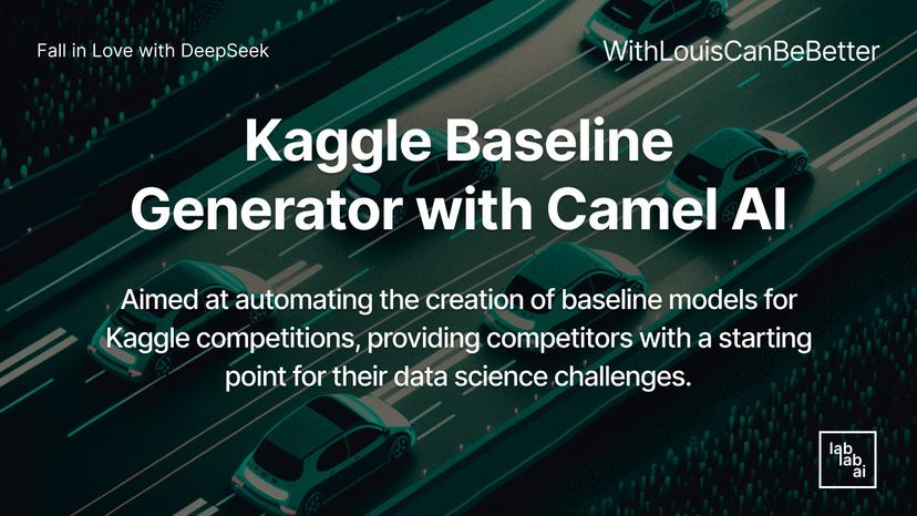 Kaggle Baseline Generator with CamelAI