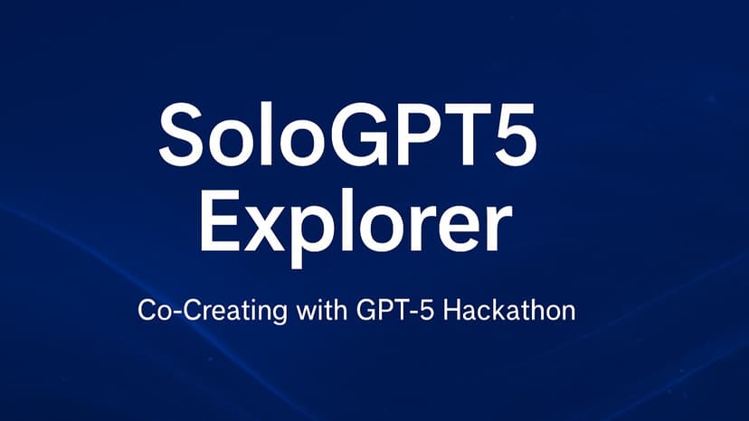 SoloGPT5 Explorer