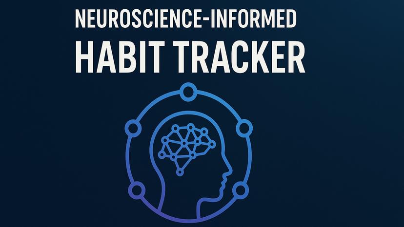 Neuroscience-Informed Habit Tracker