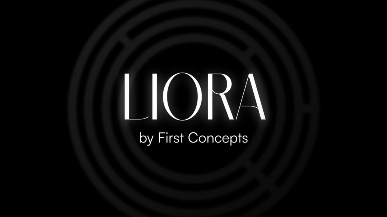 LIORA by First Concepts