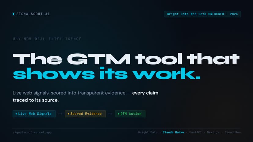 SignalScout AI: Evidence-First Why-Now Engine