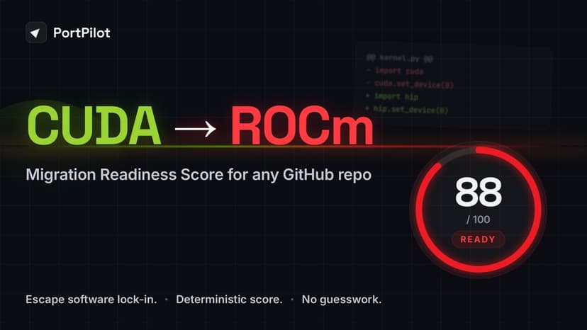 PortPilot — CUDA → ROCm Readiness Score