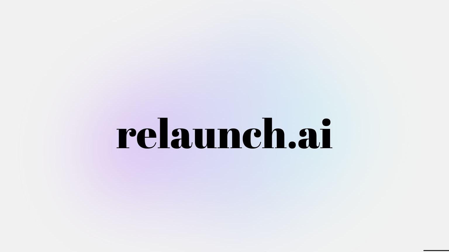 relaunch ai