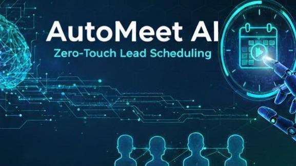 AutoMeet AI - Zero-Touch Lead Scheduling