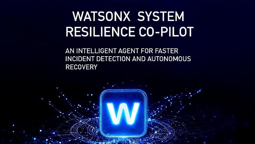 Watsonx Autonomous System Resilience Co-Pilot