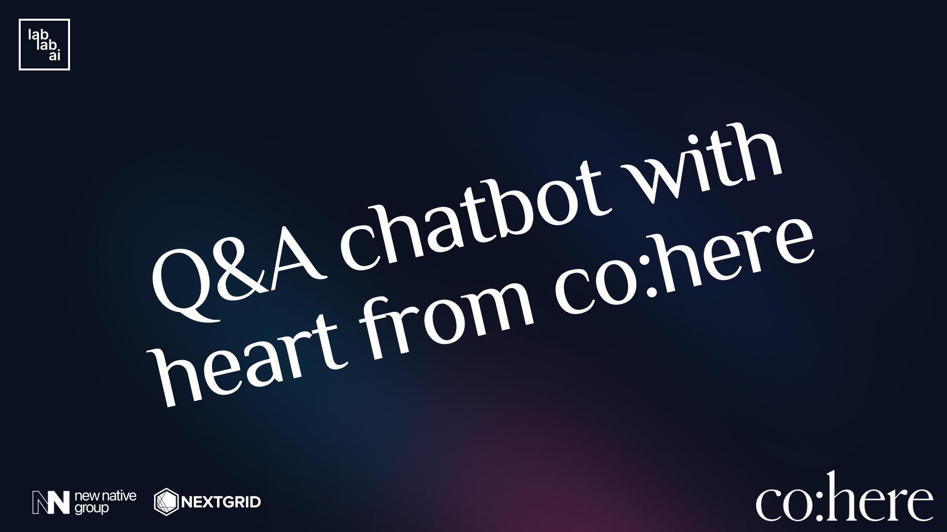 Cohere tutorial: Q&A chatbot with heart from Cohere tutorial