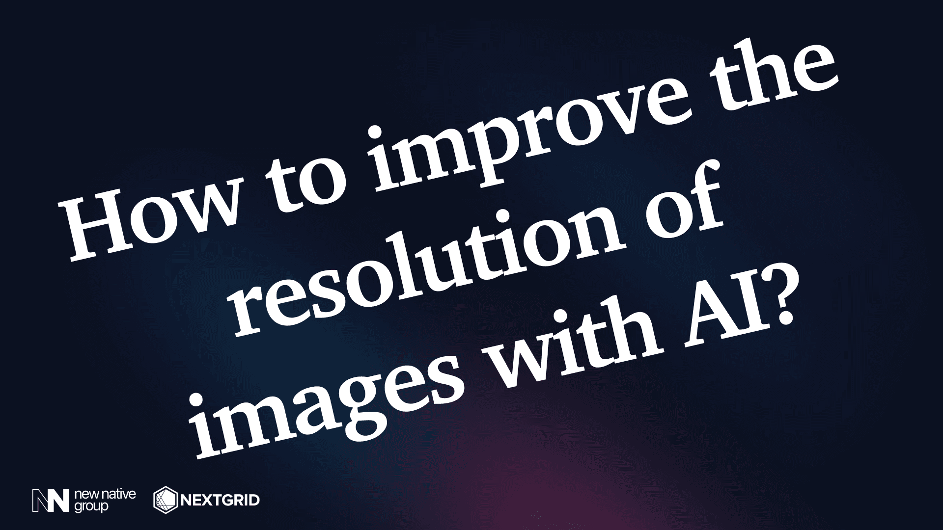 AI art prompt guide: How to improve the resolution of images with AI