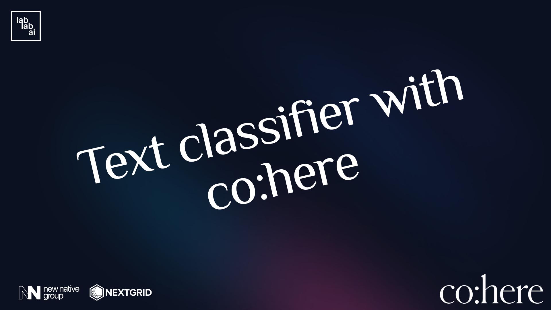 Cohere tutorial: Text classifier with Cohere tutorial