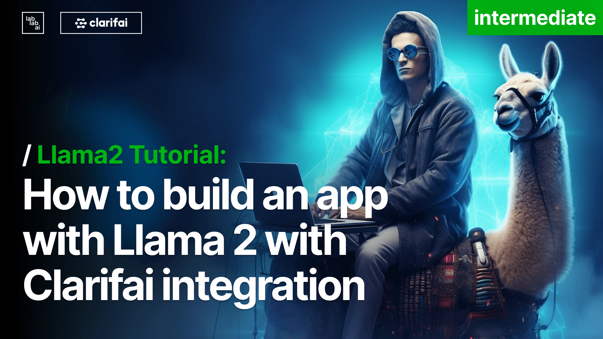 Llama 2 Tutorial: How to build an app with Llama 2 with Clarifai integration