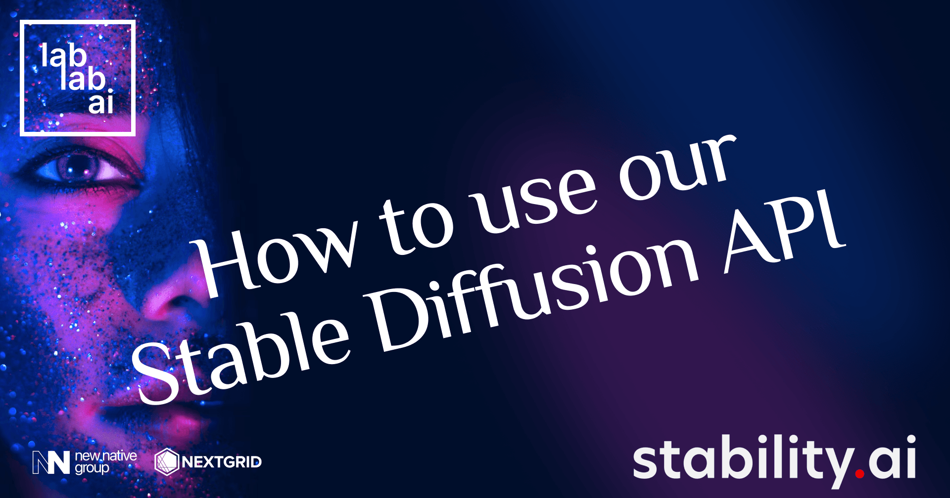 Stable Diffusion Guide: How to use our Stable Diffusion API