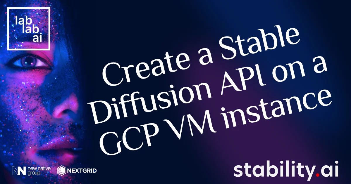 Stable Diffusion tutorial: How to create Stable diffusion API on a GCP VM instance