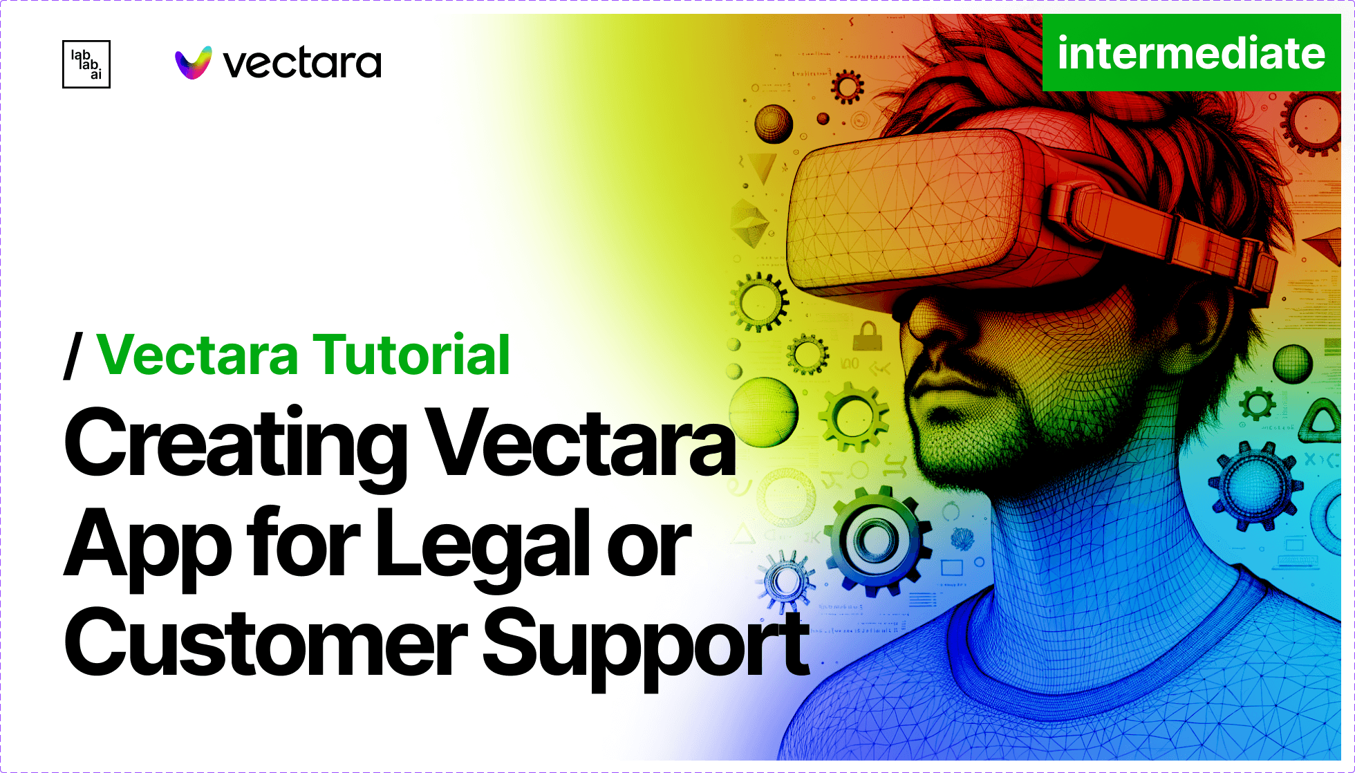 Vectara Advanced App Tutorial: Showcase The Creation Of Vectara App In Legal Or Customer Support Use Case